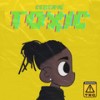 Certifié Toxic (Explicit) - Kaza