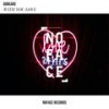 With Your Love - Doncare&NoFace Records