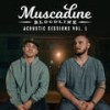 Damn I Need a Dirt Road - Muscadine Bloodline