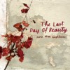 The Last Day Of Beauty - more than neighbours