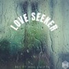 Love Seeker (Explicit) - REC&Mhg Swifty