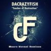 Teacher of Destruction (Mauro Novani Radio Remix) - DaCrazyFish