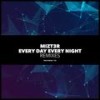 Every Day Every Night (Delacombe Remix) - Mizt3r