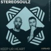 Keep Ur Heart (22 Weeks' Big Love Remix) - Stereosoulz&22 weeks