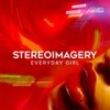 Everyday Girl (Extended Mix) - Stereoimagery