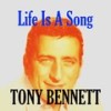 Life Is a Song - Tony Bennett