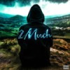 2Much (Explicit) - Species&Taylor Spiess
