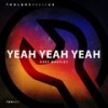 Yeah, Yeah, Yeah (Edit) - Gary Whatley