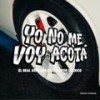 Yo No Me Voy Acotá (feat. El Real Soprano & El Mayor Clásico) (Explicit) - Bujia music&El Real Soprano&El Mayor Clasico