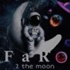 2 the moon - Faro
