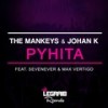 PYHITA (Original Mix) - The Mankeys&Johan K&SevenEver&Max Vertigo