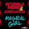 Magical Girl (Radio Edit) - Andrew Peret&Jose Garcia