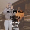By My Side (Explicit) - Milli Major&Bossman Birdie