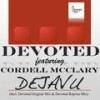 Dejavu (Devoted Reprise Mix) - Devoted&Cordell McClary