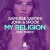 My Religion - Samuele Sartini&Jonk & Spook&Terri B!
