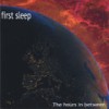 The Hours In Between - First Sleep&Richard Clinton&Douglas Cramer&Brian Forster&Thomas Tessandori