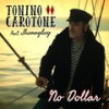 No Dollar - Tonino Carotone&JhonnyBoy