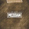Messiah (Original Mix) - Mr. Matt