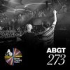 Group Therapy(Messages Pt. 5)[ABGT273] - Above And Beyond