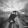 So Far, So Close (Explicit) - Malcolm Anthony&Ricky Remedy