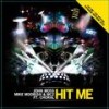 Hit Me (Radio Edit) - John Moss&Choral&mc2&Mike Moorish