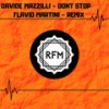 Dont Stop (Flavio Martini Remix) - Davide Mazzilli&Flavio Martini