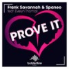 Prove It (Extended Mix) - Frank Savannah&Spaneo&Evelyn Thomas