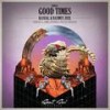 Good Times (Matvey Emerson Remix) - Kasual&Rasmus Juul