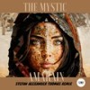 Amarain (Stefan Alexander Thomas Remix) - the Mystic&CamelVIP&Stefan Alexander Thomas