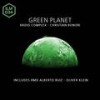 Green Planet (Alberto Ruiz Remix) - Radio Complex&Christian Bonori