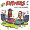 Revolta Dos Kebabs - Shivers