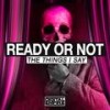The Things I Say (Original Mix) - Ready Or Not