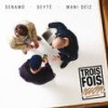 Tout compris (Explicit) - Senamo&Seyte&Mani Deïz