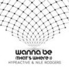 Wanna Be(Thats Where I) (Radio Edit) - Hype Active&Nile Rodgers