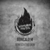 Beneath The Skin (Sheef Lentzki Remix) - Goncalo M&Sheef Lentzki