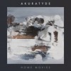Home Movies - Akuratyde&Whytwo