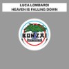 Heaven Is Falling Down (Miika Kuisma Remix) - Luca Lombardi