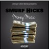 Gone Get It (Explicit) - Smurf Hicks&Rayven Justice&Kasher Quon