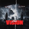 The Vision (Explicit) - Omega Truth&Taran Richards