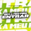 Deixa meu Piru Entrar (Explicit) - MC Guto VGS&DJ MARKIN BEAT