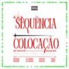 SEQUÊNCIA DA COLOCAÇÃO (Explicit) - DJ SOUSA MIX