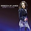 Wait For Me (Live In Florida) - Rebecca St. James