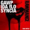 Bad ***** (Clean Radio) - GAWP&IDA fLO&Syncia