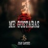 Me gustabas (Versión Acústica) - Juan Sanchez