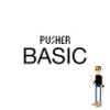 Basic - The Pusher
