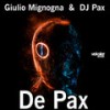 De Pax - Giulio Mignogna&Dj Pax