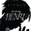 You got my heart - Kidman