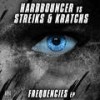 Frequencies (Original Mix) - Hardbouncer&Streiks&Kratchs