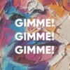 Gimme! Gimme! Gimme! - GAMPER & DADONI