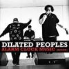 Alarm Clock Music (Remix) - Dilated Peoples